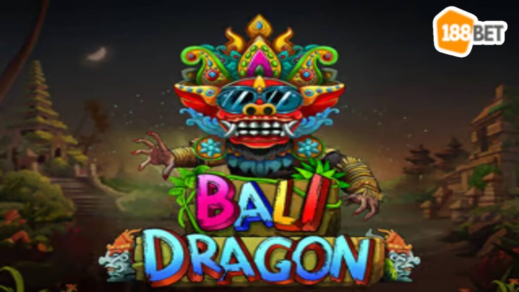 Bali Dragon